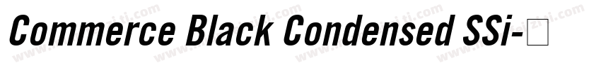 Commerce Black Condensed SSi字体转换